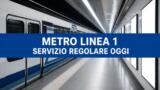 Metro Linea 1, revocata la chiusura anticipata dell’8 ottobre