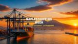 Naples Shipping Week 2026, il porto di Napoli al centro