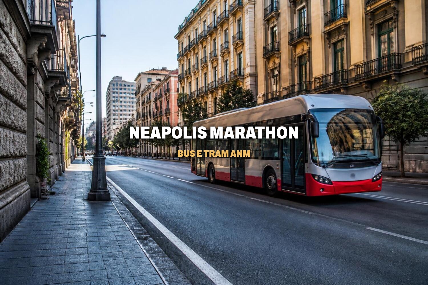 Neapolis Marathon 2026, le variazioni di bus e tram Anm