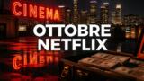 Netflix, i film da vedere a ottobre 2026