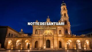 Notte dei Santuari a Pompei, visite gratuite il 31 ottobre
