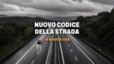 Nuovo Codice della Strada 2026, tutte le novità approvate