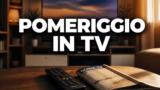 Palinsesto pomeriggio TV oggi 13 ottobre 2026