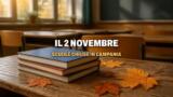 Perché il 2 novembre 2026 le scuole in Campania sono chiuse
