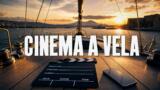 Pianeta Mare Film Festival 2026 a Napoli: il cinema green va in barca a vela