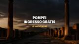 Pompei, ingresso gratuito il 1 e il 4 novembre in tutto il Parco