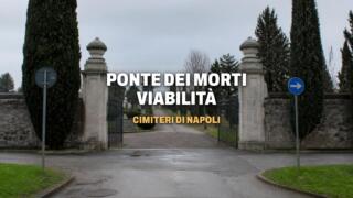 Ponte dei Morti, cambia la viabilità ai cimiteri di Napoli