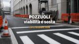 Pozzuoli, viabilità e sosta, le modifiche dal 15 al 21 ottobre