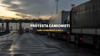 Protesta dei camionisti per il caro carburanti al casello di Nola