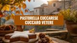 Sagra della Pastorella Cuccarese a Cuccaro Vetere, date e sapori