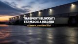 Sciopero autotrasportatori Campania, farmacie a rischio