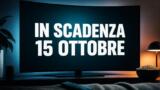 Streaming, 15 ottobre 2026: i contenuti in scadenza su Netflix, Prime Video e le altre piattaforme