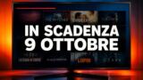 Streaming, 9 ottobre 2026: i contenuti in scadenza su Netflix, Prime Video, Disney+ e le altre piattaforme