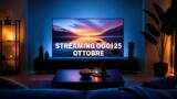Streaming oggi, 25 ottobre 2026: tutte le novità su Netflix, Prime Video, Disney+ e le altre piattaforme
