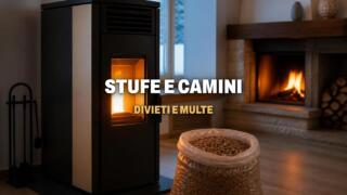 Stufe a pellet e camini, divieti e multe fino a 5mila euro