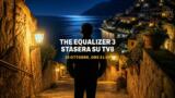 The Equalizer 3 stasera su TV8: trama, cast e orario