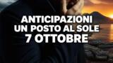 Un posto al sole, 7 ottobre 2026: anticipazioni puntata di oggi