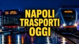Viabilità e trasporti a Napoli oggi, 15 ottobre 2026: chiusure e aggiornamenti