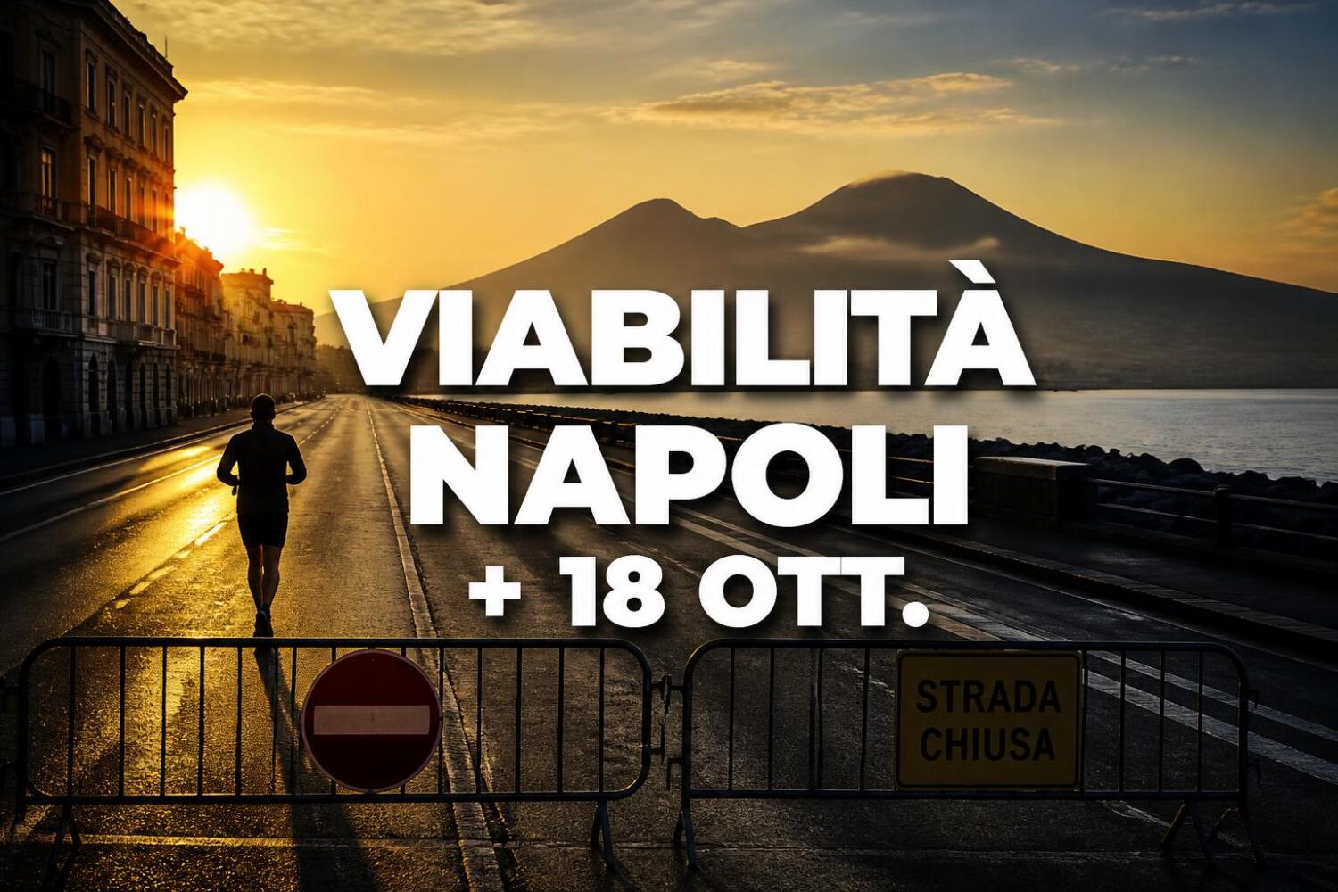 Viabilità e trasporti a Napoli oggi, 18 ottobre 2026: chiusure e aggiornamenti