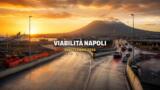 Viabilità e trasporti a Napoli oggi, 27 ottobre 2026: chiusure e aggiornamenti