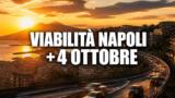 Viabilità e trasporti a Napoli oggi, 4 ottobre 2026: chiusure e aggiornamenti