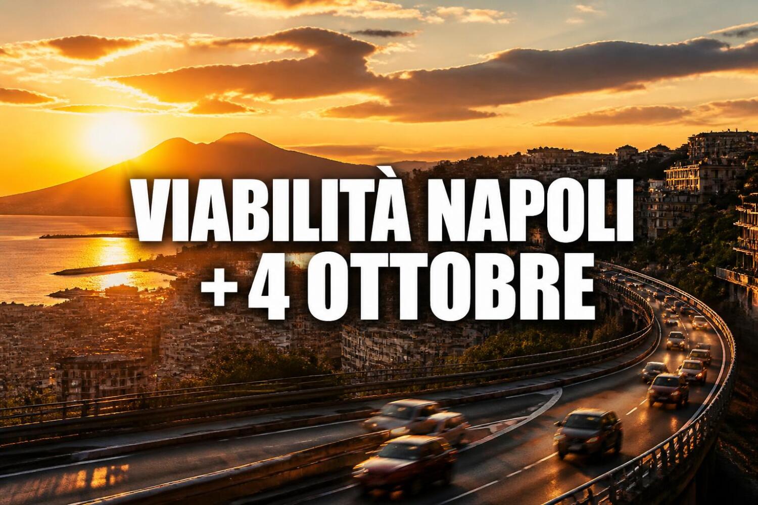 Viabilità e trasporti a Napoli oggi, 4 ottobre 2026: chiusure e aggiornamenti