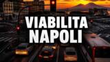 Viabilità e trasporti a Napoli oggi, 7 ottobre 2026: chiusure e aggiornamenti
