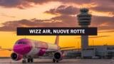Wizz Air, nuove rotte da Napoli e Salerno dal 2027